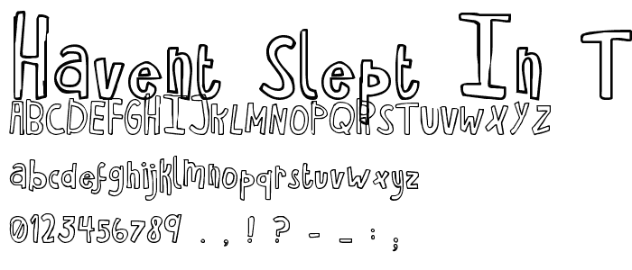Havent Slept in Two Days Bold font